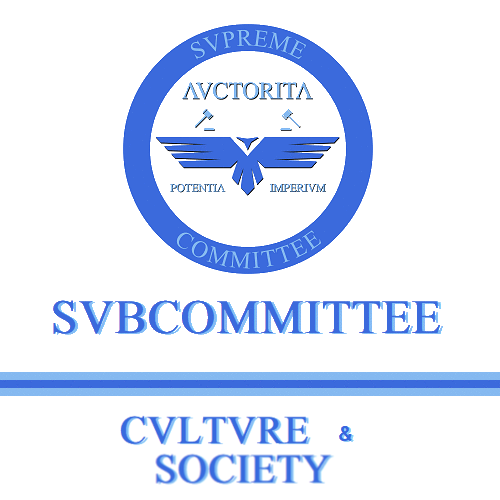 Subcommittee on Culture & Society for the Supreme Committee of the Nobility International